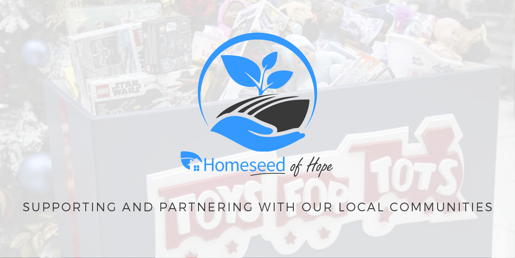 Homeseed of Hope – Toys for Tots
